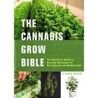 The Cannabis Grow Bible Guide
